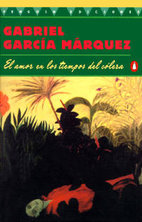 El amor en los tiempos del cÃ³lera by Garcia Marquez, Gabriel