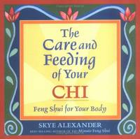 The Care and Feeding Of Your Chi