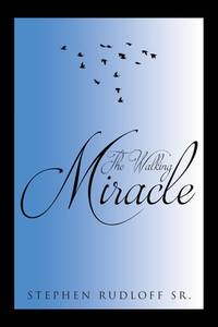 The Walking Miracle