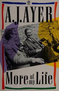 More of My Life (Oxford Paperbacks) by A. J Ayer - Hardcover - 1986-05-01 - from HALCYON BOOKS (SKU: mon0000667525)