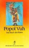 Popol Vuh: Das Buch Des Rates : Mythos Und Geschichte Der Maya (Diederichs Gelbe Reihe) - 