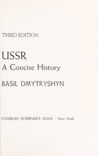 USSR: A Concise History, Third Edition by Basil Dmytryshyn - 1984-06