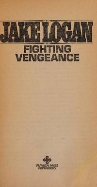 Fighting Vengeance by Jake Logan - Paperback - First Edition - 1980 - from Riverwood's Books (SKU: 12425)