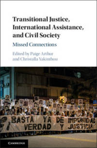 Transitional Justice, International Assistance, and Civil Society: Missed Connections (HC)