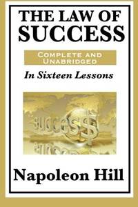 The Law of Success In Sixteen Lessons by Napoleon Hill.