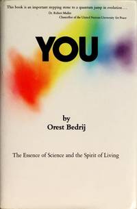 You: The Essence of Science and the Spirit of Living