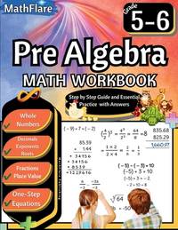 Pre Algebra Workbook 5th and 6th Grade: Pre Algebra Workbook 5-6, One-Step Equations, Whole...
