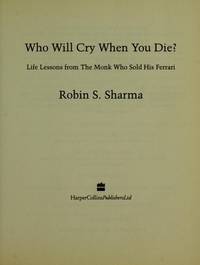image of Who Will Cry When You Die?