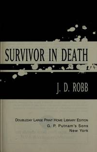 Survivor in Death (in death, 20) by j d robb - January 2005