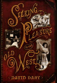 Seeking Pleasure In The Old West