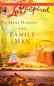 cover of The Family Man (Davis Landing, Book 3) (Larger Print Love Inspired #364)
