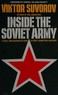 Inside the Soviet Army by Suvorov, Viktor - 1984