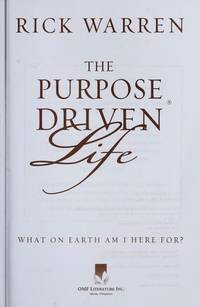 The Purpose Driven Life: What on Earth am I Here For? by Rick Warren