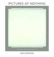 Pictures of Nothing:  Abstract Art Since Pollock