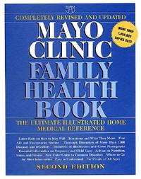 Mayo Clinic Family Health Book : The Ultimate Home Medical Reference
