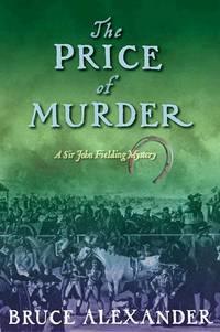 The Price of Murder (Sir John Fielding Mysteries) by Alexander, Bruce