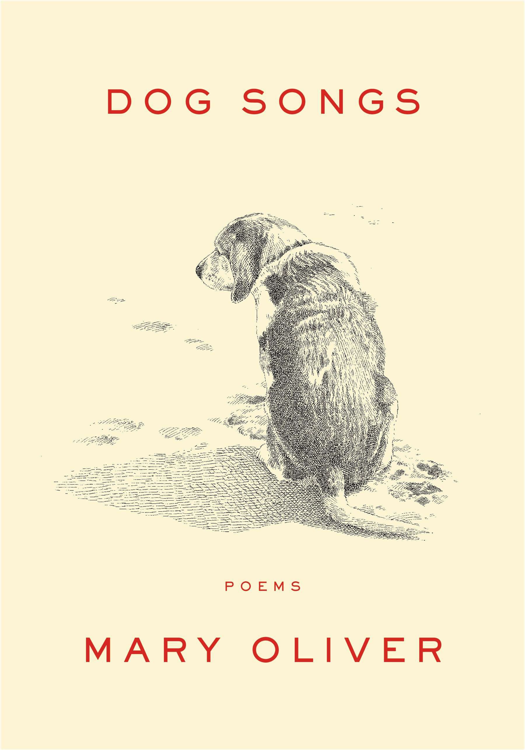 Dog Songs by Mary Oliver Hardback 2013-10-08 Penguin Press