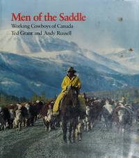 Men of the Saddle Working Cowboys of Canada