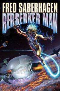 Berserker Man (Berserker, Bk. 4)