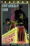 Batman:  Fortunate Son.