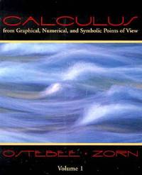 Calculus from graphical, numerical, and symbolic points of view, Volume 1