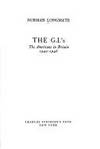 The G.I.'s: The Americans in Britain 1942-1945