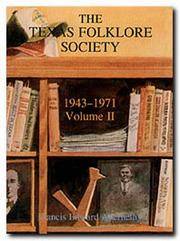 THE TEXAS FOLKLORE SOCIETY 1943-1971 - Volume II