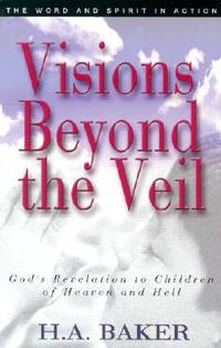 Visions Beyond the Veil