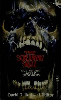 The Screaming Skull and Other Great American Ghost Stories