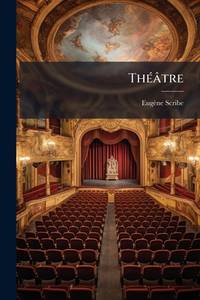 Théâtre: Opéras (French Edition)