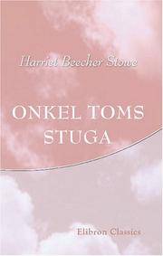 image of Onkel Toms stuga: Skildring ur de vanlottades lif (Swedish Edition)