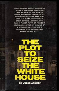 image of The Plot to Seize the White House