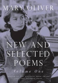 New and Selected Poems: Volume One by Mary Oliver - Hardcover - 2004 - from Revaluation Books (SKU: 2-0807068780)