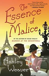 The Essence of Malice: An Amory Ames Mystery (An Amory Ames Mystery (4))