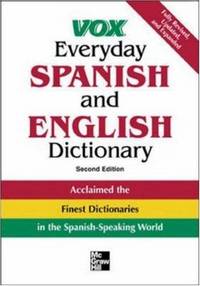 Vox Everyday Spanish and English Dictionary (VOX Dictionary Series) by Vox - Hardcover - 2005-01-07 - from Ergodebooks (SKU: SONG0071452788)