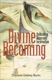 Divine Becoming, Rethinking Jesus and Incarnation