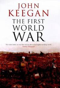 The First World War by Keegan,John - 1998