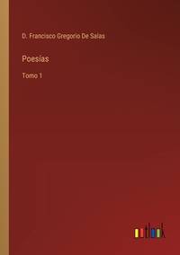 Poesías: Tomo 1 (Spanish Edition)