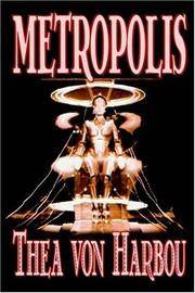 image of Metropolis by Thea Von Harbou, Science Fiction