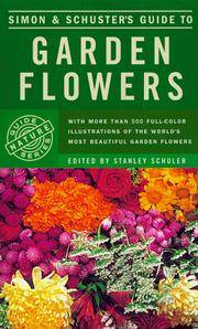 Simon  Schuster's Guide To Garden Flowers