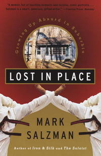Lost In Place : Growing Up Absurd In Suburbia