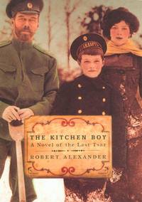 image of The Kitchen Boy: A Novel of the Last Tsar