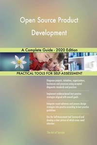 Open Source Product Development A Complete Guide - 2020 Edition by ...