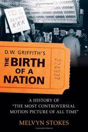 D.W. Griffith's the Birth of a Nation