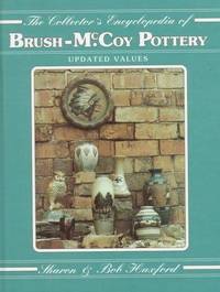 The Collector's Encyclopedia Of Brush-McCoy Pottery