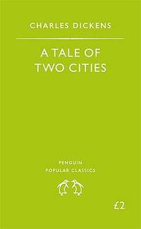 A Tale of Two Cities (Penguin Popular Classics) by Charles Dickens - 1994-05-26