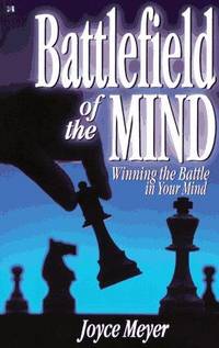 image of Battlefield of the Mind: Winning the Battle in Your Mind