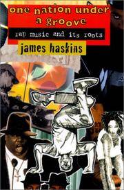 cover of One Nation Under a Groove: Rap Music and Its Roots