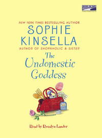 The Undomestic Goddess by Sophie Kinsella