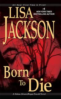 Born To Die (Selena Alvarez/Regan Pescoli Novels)